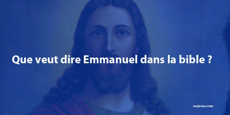 Que veut dire Emmanuel dans la bible ?