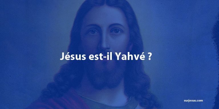 Jésus en hébreux : Jésus est-il Yahvé ?