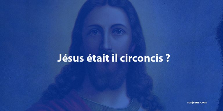 Jésus était-il circoncis ?